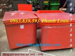 Thùng trữ tôm cá đông lạnh, thùng ướp hải sản, thùng giữ lạnh thời gian dài./ 0963.839.593 Ms.Loan