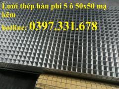 Lưới thép hàn mạ kẽm phi 5;  Lưới thép hàn ô vuông