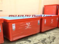 Thùng giữ lạnh 800L thái lan ướp hải sản. 0963.839.593 ms.loan